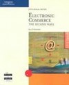 Electronic Commerce: The Second Wave - Gary P. Schneider