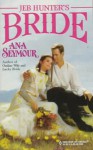 Jeb Hunter's Bride - Ana Seymour