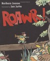 Roawr! - Barbara Joosse, Jan Jutte