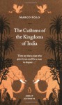 The Customs of the Kingdoms of India (Penguin Great Journeys) - Marco Polo