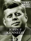 John F. Kennedy: AVery Brief History - Mark Black