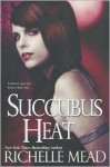 Succubus Heat - Richelle Mead