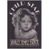 Child Star - Shirley Temple Black