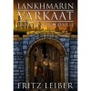 Lankhmarin varkaat - Fritz Leiber, Mervi Hämäläinen