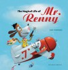 The Magical Life of Mr. Renny - Leo Timmers