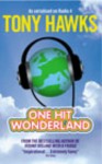 One Hit Wonderland - Tony Hawks