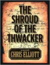 The Shroud of the Thwacker - Chris Elliott, Amy Andersen