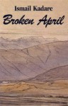 Broken April - Ismail Kadaré
