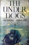 The Under Dogs - Hulbert Footner