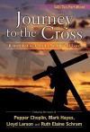 Journey to the Cross: Remembering Christ's Sacrifice of Love - Pepper Choplin, Mark Hayes, Lloyd Larson