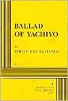 Ballad of Yachiyo - Philip Kan Gotanda