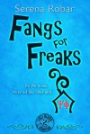Fangs for Freaks - Serena Robar