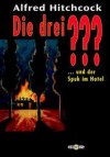 Die drei ??? und der Spuk im Hotel (Die drei Fragezeichen, #61). - Brigitte Johanna Henkel-Waidhofer