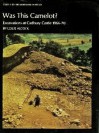 Was This Camelot?: Excavations at Cadbury Castle, 1966-1970 (New aspects of archaeology) - Leslie Alcock, Camelot Research Committee Staff