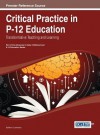 Critical Practice in P-12 Education: Transformative Teaching and Learning - Lawrence Bradley