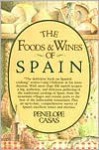 The Foods and Wines of Spain - Penelope Casas, Penny Cassas