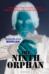 The Ninth Orphan - James Morcan, Lance Morcan