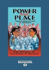 Power and Place: Indian Education in America - Vine Deloria Jr.