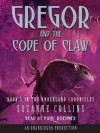 Gregor and the Code of Claw - Paul Boehmer, Suzanne Collins