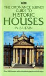 The Ordinance Survey Guide to Historic Houses in Britain - Peter Furtado
