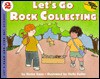 Let's Go Rock Collecting - Roma Gans, Holly Keller