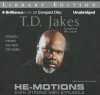 He-Motions: Even Strong Men Struggle - T.D. Jakes, Richard Allen