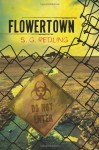 Flowertown - S.G. Redling