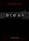 Break - Hannah Moskowitz