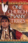 One Church Many Tribes: Following Jesus the Way God Made You - Richard Twiss, John Dawson