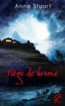 Piège de brume (Mira) (French Edition) - Anne Stuart