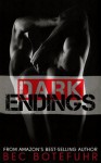 Dark Endings (Dark Brother Series #3) - Bec Botefuhr