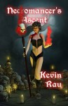 Necromancer's Ascent (World of Dur) - Kevin Rau, Frankie Sutton, Kimi Johnson, Dan Henry, Jody Smet