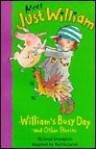 William's Busy Day (Meet Just William) - Richmal Crompton, Tony Ross, M. Jarvis