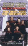 Best and the Brightest (Star Trek: The Next Generation, Starfleet Academy) - Susan Wright