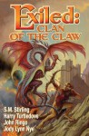 Exiled: Clan of the Claw - S.M. Stirling, Harry Turtledove, John Ringo, Jody Lynn Nye