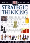 Essential Managers: Strategic Thinking - Andy Bruce, Ken Langdon