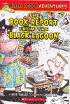 The book report from the Black Lagoon - Mike Thaler, Jared Lee