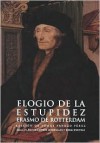 El Elogio de La Estupidez - Desiderius Erasmus