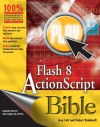 Flash 8 ActionScript Bible - Joey Lott;Robert Reinhardt