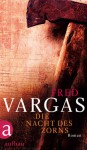 Die Nacht des Zorns - Fred Vargas