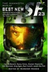 The Mammoth Book of Best New SF 23 - Gardner R. Dozois, Robert Charles Wilson, Vandana Singh, John Barnes