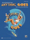 Anything Goes (2011 Revival Edition) -- Vocal Selections: Piano/Vocal - Cole Porter