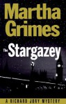 The Stargazey: A Richard Jury Mystery (Richard Jury Mysteries 15) - Martha Grimes