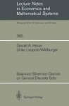 Balanced Silverman Games On General Discrete Sets - Gerald A. Heuer, Ulrike Leopold-Wildburger