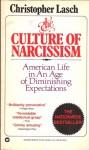 The Culture of Narcissism: American Life in an Age of Diminishing Expectations - Christopher Lasch