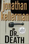 Dr. Death (Alex Delaware, #14) - Jonathan Kellerman