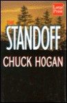 The Standoff - Chuck Hogan