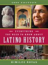 Everything You Need to Know about Latino History: 2008 Edition - Himilce Novas