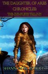 The Daughter of Ares Chronicles: The Complete Trilogy - Shannon McRoberts