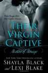 Their Virgin Captive - Shayla Black, Lexi Blake